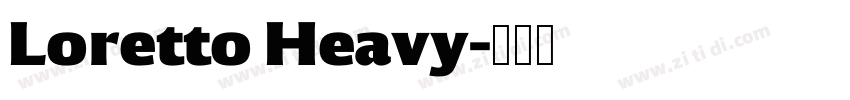Loretto Heavy字体转换